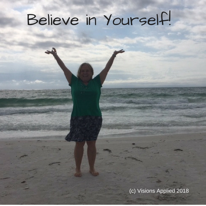 Believe in Yourself- 11 Practical Action Steps