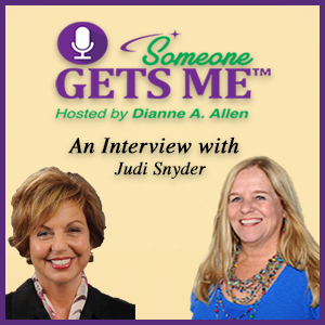 Judi Snyder on Someone Gets Me podcast