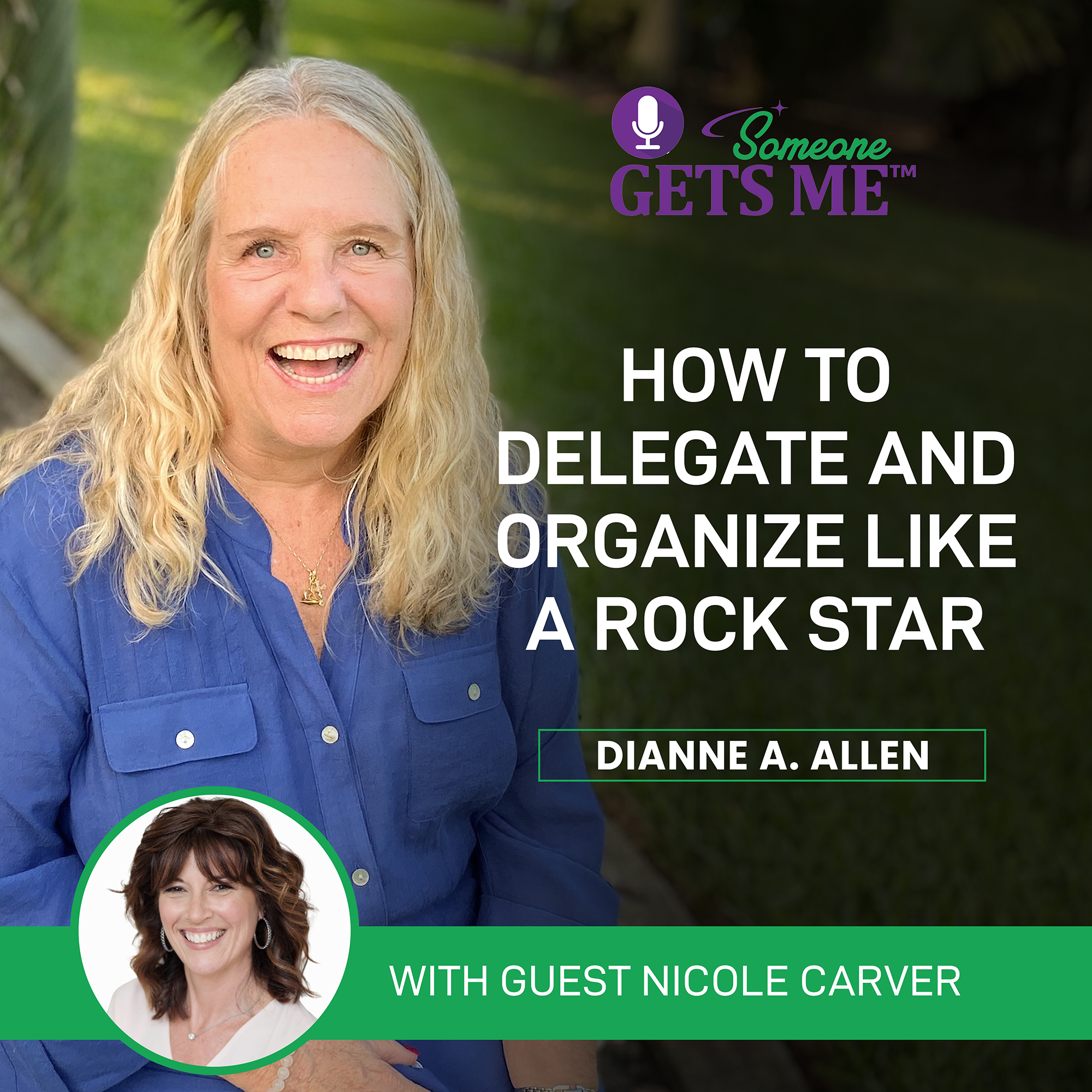 How to Delegate and Organize Like a Rock Star with Nicole Carver