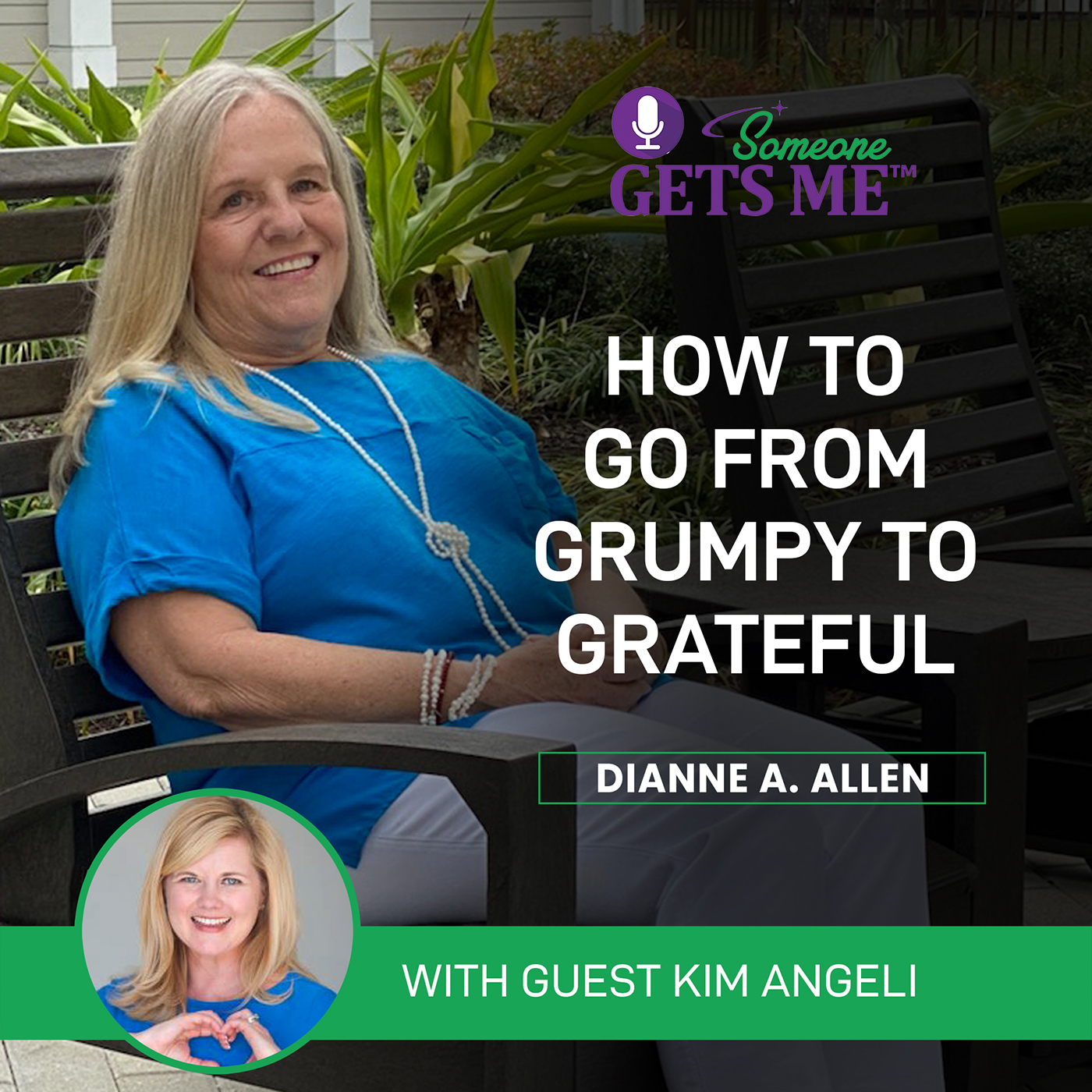 How To Go From Grumpy To Grateful with Kim Angeli