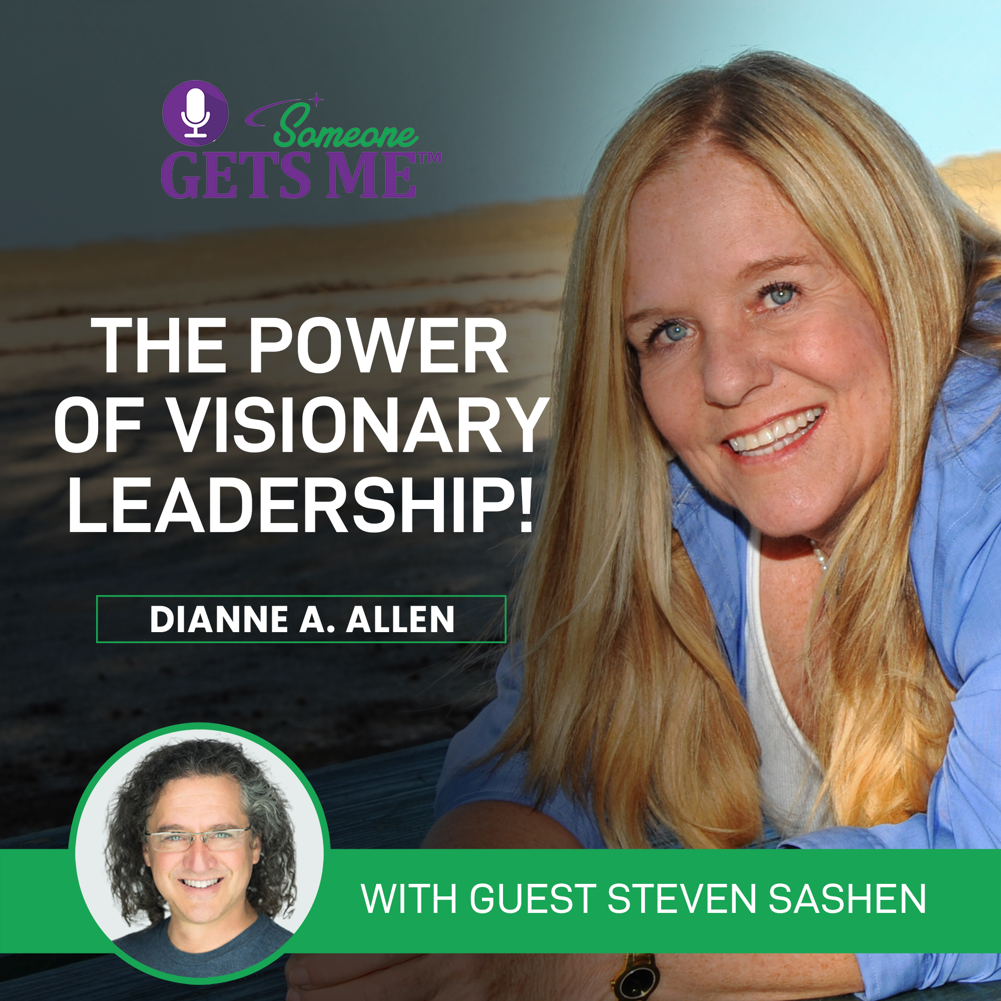 The Power of Visionary Leadership with Steven Sashen