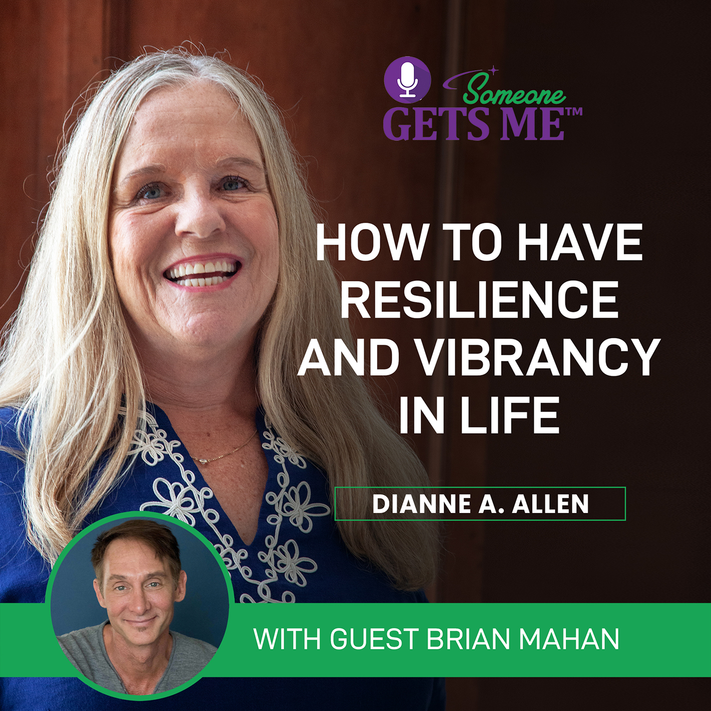 How to Have Resilience and Vibrancy in Life with Brian Mahan