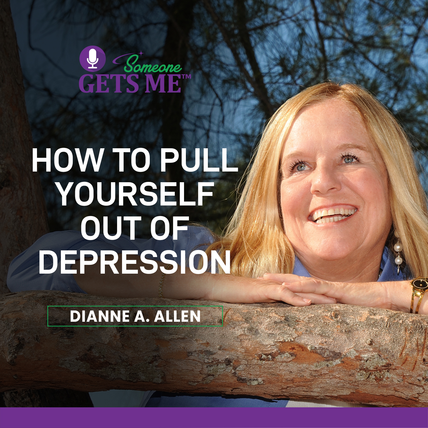 How to Pull Yourself Out of Depression with Dianne A. Allen