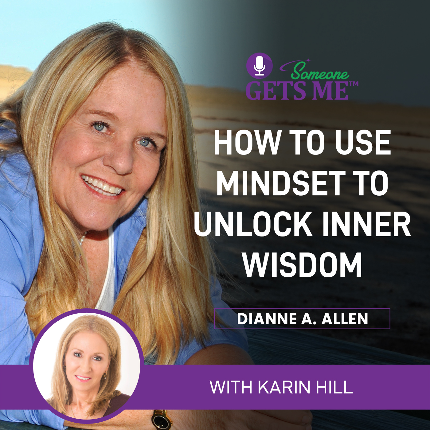 How to Use Mindset to Unlock Inner Wisdom With Karin Hill