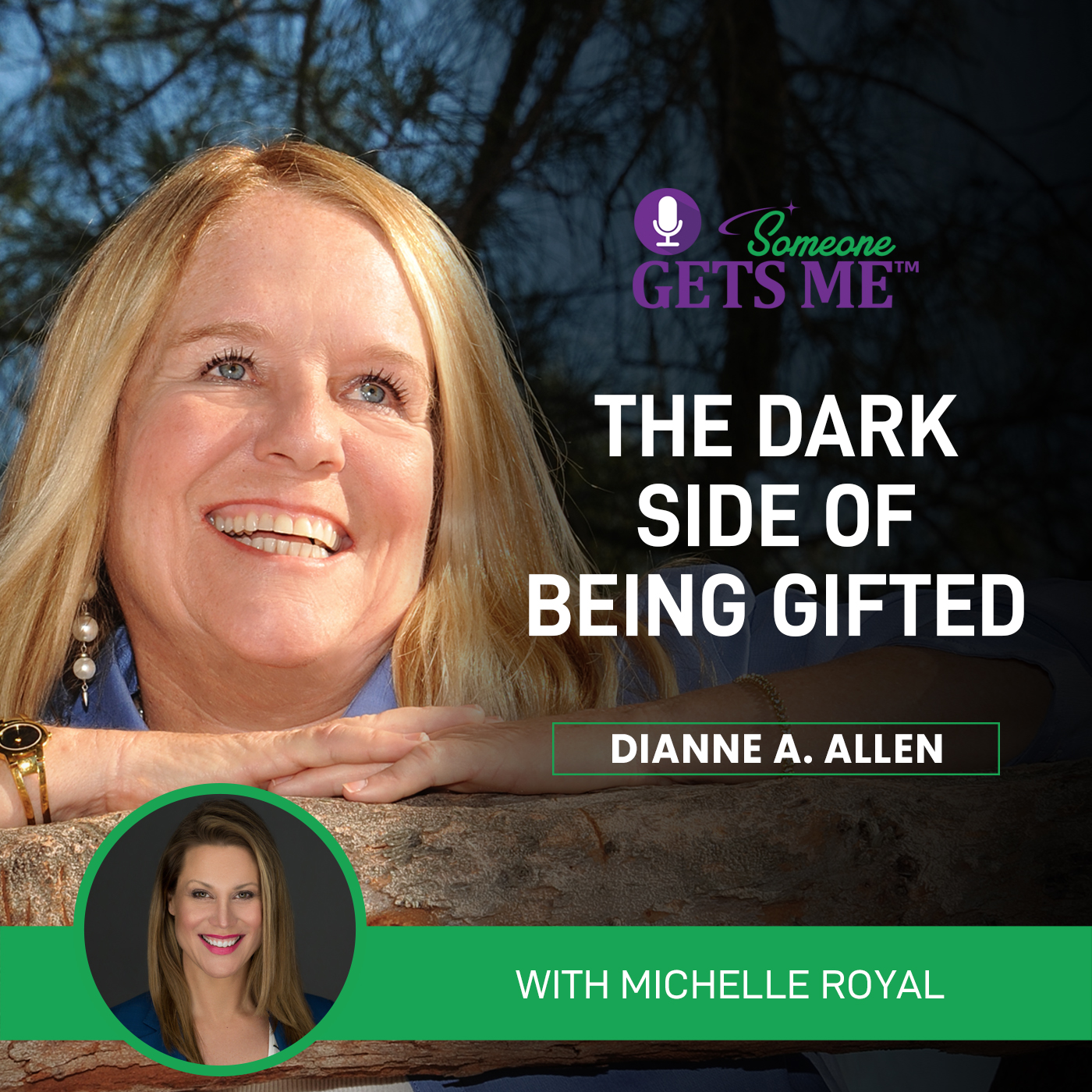 The Dark Side of Being Gifted with Michelle Royal and Dianne A. Allen